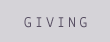 G I V I N G