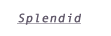 Splendid